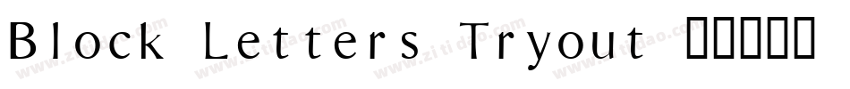 Block Letters Tryout字体转换